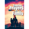 Sunrise Prayers with the Family