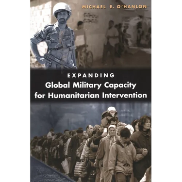 Expanding Global Military Capacity for Humanitarian Intervention