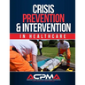 Crisis Prevention & Intervention: In Healthcare