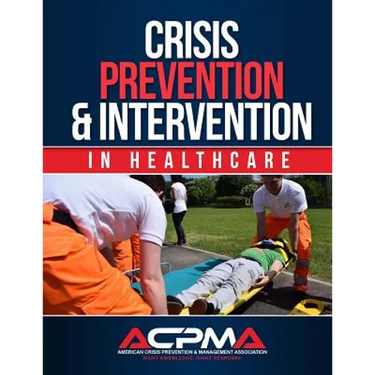 Crisis Prevention & Intervention: In Healthcare