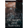Of Heart and Sorrow