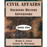 Civil Affairs: Soldiers Become Governors (Book Two)