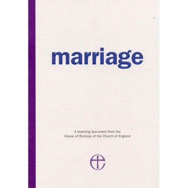 Marriage: A Teaching Document from the House of Bishops of the Church of England