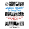 Americans Remember the Homefront: An Oral Narrative of the World War II Years in America