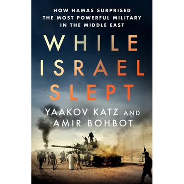 While Israel Slept: How Hamas Surprised the Most Powerful Military in the Middle East