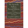 The Apostolic Fathers, Second Edition, Part 2, Volume 3