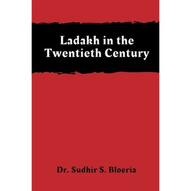 Ladakh in the Twentieth Century