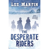 The Desperate Riders