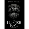The Eldritch Tome: Volume I