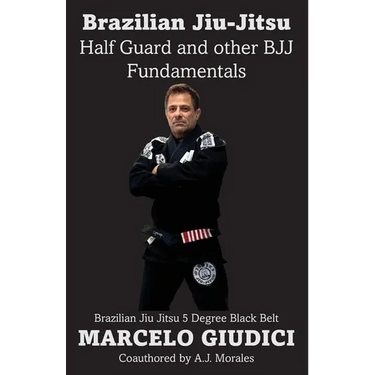 Half Guard and other BJJ Fundamentals
