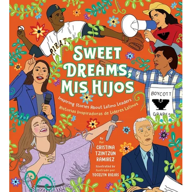 Sweet Dreams, MIS Hijos: Inspiring Bedtime Stories about Latino Leaders