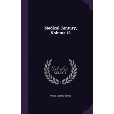 Medical Century, Volume 13