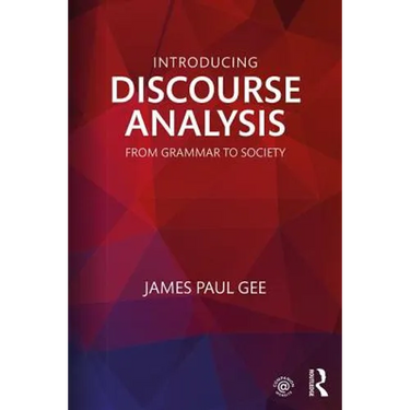 Introducing Discourse Analysis: From Grammar to Society