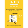 Biomarkers in Risk Assessment: Validity and Validation: Environmental Health Criteria Series No. 222