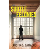 Subtle Felonies