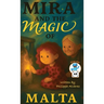 Mira and the Magic of Malta: A Journey Through Malta's Ancient Secrets