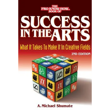 Success in the Arts: What It Takes to Make It in Creative Fields