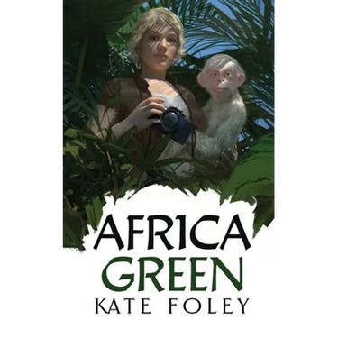 Africa Green: The Further Adventures of Isabella Green