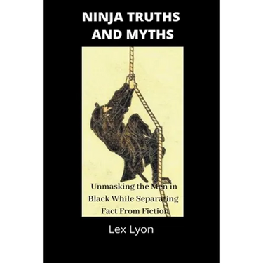 Ninja Truths and Myths