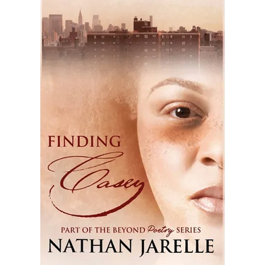 Finding Casey: Part of the Beyond Poetry Series