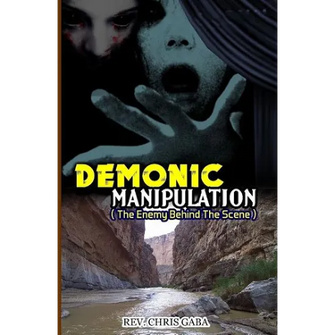 Demonic Manipulation: The Enemy behind the Scene