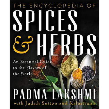 The Encyclopedia of Spices and Herbs: An Essential Guide to the Flavors of the World