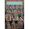 I Know That My Redeemer Lives: Suffering and Redemption in the Book of Job
