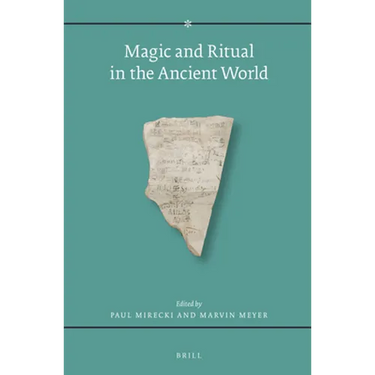 Magic and Ritual in the Ancient World