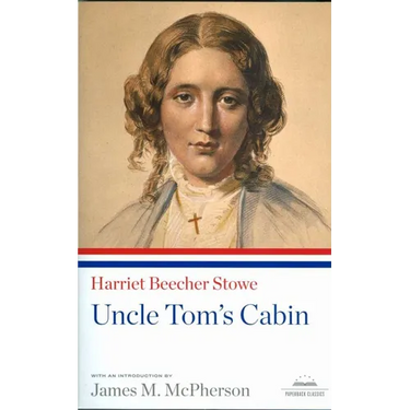Uncle Tom's Cabin: A Library of America Paperback Classic