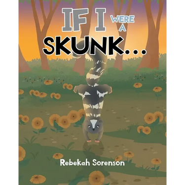 If I Were a Skunk