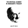 The Mystical Element in Heidegger's Thought