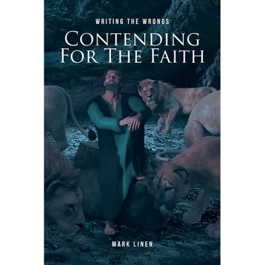Contending for the Faith: Writing the Wrongs