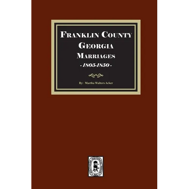Franklin County, Georgia Marriages, 1805-1850