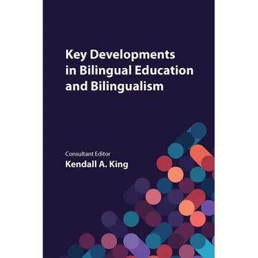 Key Developments in Bilingual Education and Bilingualism