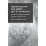Mensuration for Sheet Metal Workers - As Applied in Working Ordinary Problems in Shop Practice