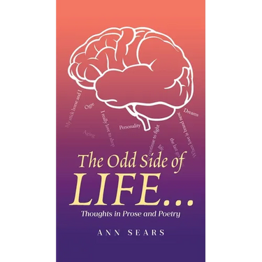 The Odd Side of Life...: Thoughts in Prose and Poetry
