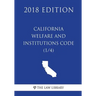 California Welfare and Institutions Code (1/4) (2018 Edition)