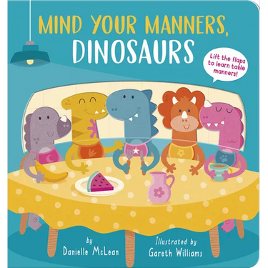 Mind Your Manners, Dinosaurs!
