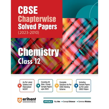 Arihant CBSE Chapterwise Solved Papers 2023-2010 Chemistry Class 12th