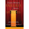 Even When Failures Make Speeches: Why the Message Matters More Than the Messenger