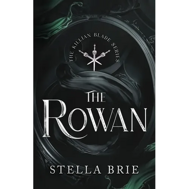 The Rowan: Killian Blade Series - An Urban Fantasy Reverse Harem Romance