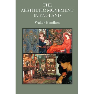 The Aesthetic Movement in England