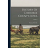 History Of Cherokee County, Iowa; Volume 2