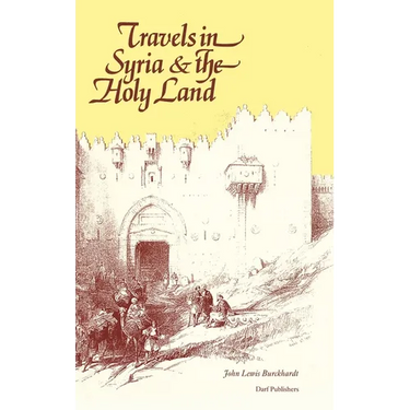 Travels in Syria & the Holy Land