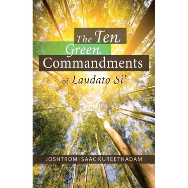 The Ten Green Commandments of Laudato Si'