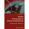 Packet Processing on Stream Architecture- Emerging Network Applications