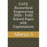 GATE Biomedical Engineering 2024 - Fully Solved Paper with Explanations