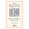 The Anointment of Dionisio: Prophecy and Politics in Renaissance Italy