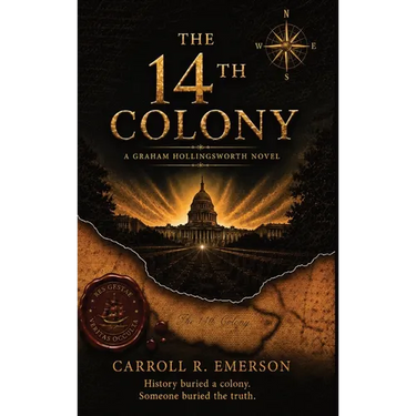 The 14th Colony, A Graham Hollingsworth Novel