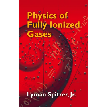 Physics of Fully Ionized Gases